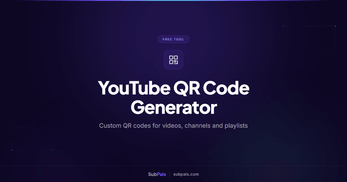 YouTube QR Code Generator: Drive Real-World Subscriber Growth 2026 ...